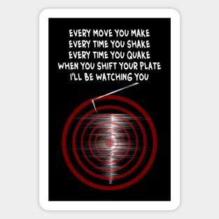 'Ill Be Watching You' - Seismograph Earthquake Watch Lyrics Sticker